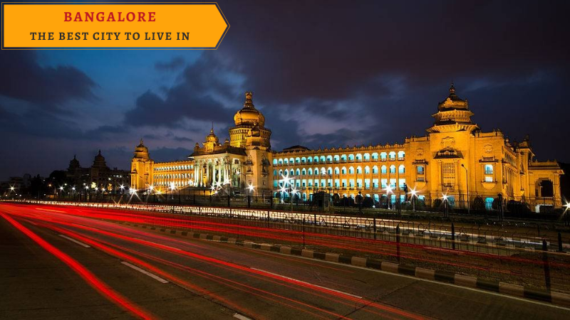 Bangalore the Best City to Live In