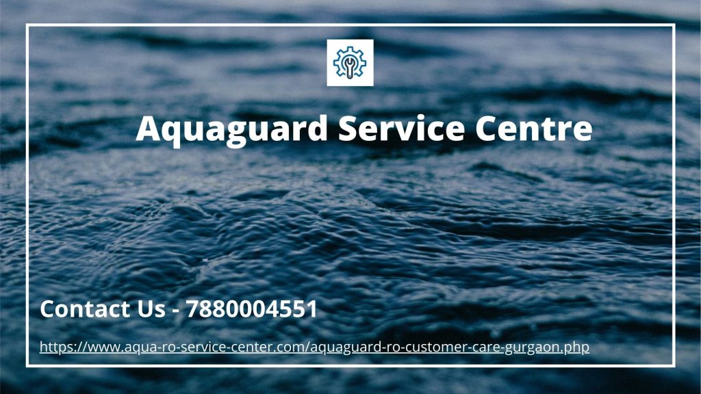 aquaguard customer care number