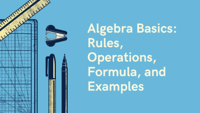 Algebra Basics Rules, Operations, Formula, and Examples